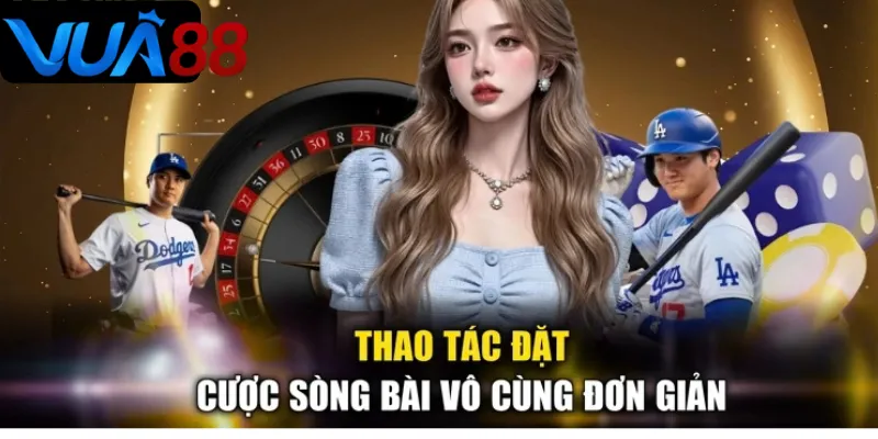 Các thao tác đặt cược trên hệ thống cực kỳ đơn giản