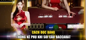 Cách đọc bảng thống kê khi soi cầu baccarat