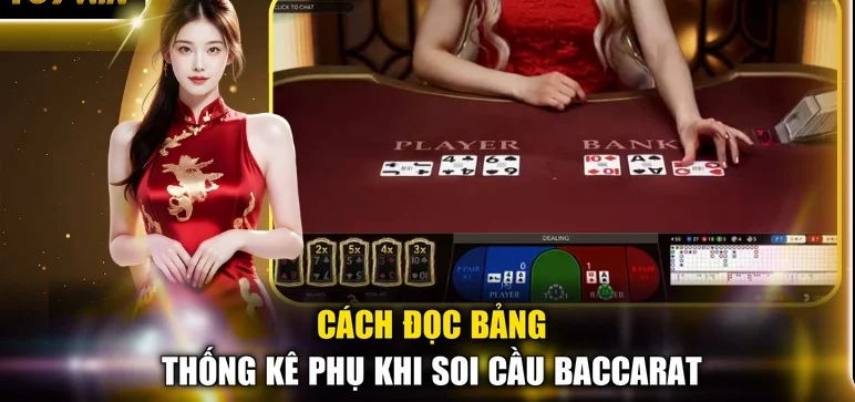 Cách đọc bảng thống kê khi soi cầu baccarat